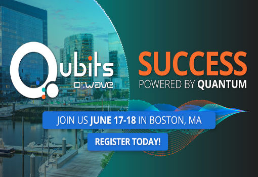 D-Wave宣布将于六月中旬在波士顿举办“Qubits 2024”量子计算会议