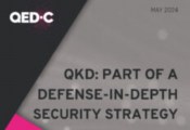 QED-C新报告探讨了QKD和PQC混合加密系统在纵深防御策略中的重要性